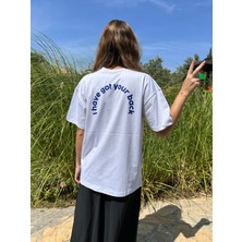 Happy Dodo I Have Got Your Back Baskılı Unisex  Pamuk Beyaz T-Shirt