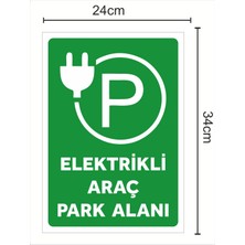 Zafrak Reklam Elektrikli Araç Park Alanı  Tabela Levhası  Boyut - 24X34 cm PVC