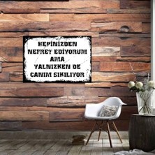 Ahşap Retro Mdf Poster , Komik Sözler , Duvar Yazıları , Manzara ,  Tarih , Edebiyat - TBL0609