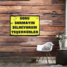 Ahşap Retro Mdf Poster , Komik Sözler , Duvar Yazıları , Manzara ,  Tarih , Edebiyat - TBL0587