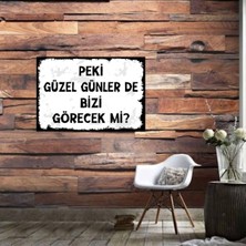 Ahşap Retro Mdf Poster , Komik Sözler , Duvar Yazıları , Manzara ,  Tarih , Edebiyat - TBL0595