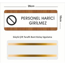 Zafrak Reklam Personel Harici Girilmez Departman Kapı İsimliği, Yönlendirme Levhası 26X10 cm Beyaz-Ceviz