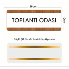 Zafrak Reklam Toplantı Odası Ofis Departman Kapı İsimliği, Yönlendirme Levhası 26X10 cm Beyaz-Ceviz