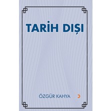 Tarih Dışı - Özgür Kahya