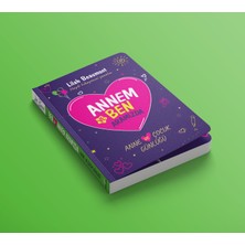 Annem ve Ben - Anne ve Çocuk Günlüğü - Ayraç ve Kartpostal İlaveli