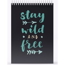 My Mia Art Stay Wild & Free  Sert Kapak Spiralli Bloknot, 12X17 cm