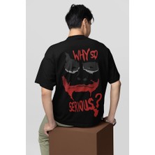 Why So Serious ? Yazılı Unisex Oversize Dc Joker Tişört