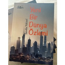 Yeni Bir Dünya Özlemi