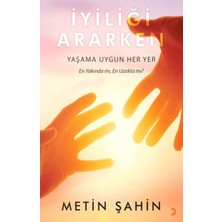 İyiliği Ararken - Metin Şahin