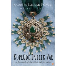 Köprüde İnecek Var - Kadriye Işıklar Pürçek