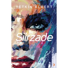 Şiirzade - Yetkin Albert