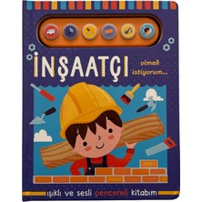 Işıklı ve Sesli Pencereli Kitabım  /  İnşaatçı Olmak İstiyorum