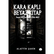 Kara Kaplı Beyaz Kitap  -  Alattin Şahin