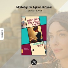 Mültehip Bir Aşkın Bir Tarihi | Mehmet Rauf | Roman - Türk Klasikleri