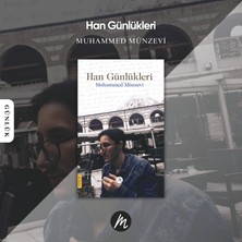 Han Günlükleri | Muhammed Münzevi | Günlük