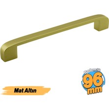 Badem10 Zehra (96 mm - 9.6 cm) Mat Gold Metal Mobilya Mutfak Çekmece Dolap Dolabı Kapak Kulbu Kulpları