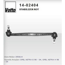 VOTTO-14-02404 - Stabılızer Rot ( Opel : Astra G / Astra H / Zafıra )