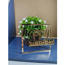 Pleksibu Happy Birthday Kare Pasta Önü Gold Pleksi Pasta Süsü (Ürün Çubuklu Değildir)