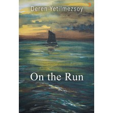 On The Run  -  Deren Yetilmezsoy