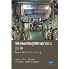 Gemi Makineleri İşletme Mühendisliğine El Kitabı / Temel Teknik Terminoloji  -  Bulut Ozan Ceylan