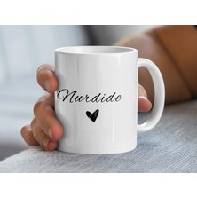 Nurdide Isimli Kupa Bardak, Isimli Bardak, Hediye Kupa Bardak, Kahve Kupa Bardak