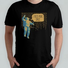 Pixxa I Need More Space - Uzay - Astronot %100 Pamuklu Bisiklet Yaka T-Shirt Model 2