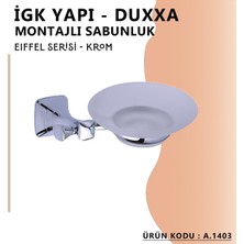 DUXXA Igk Yapı - Eiffel Montajlı Sabunluk Krom (A.1403)