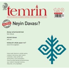 Temrin Düşünce ve Edebiyat Dergisi Sayı: 142 (Mart - Nisan 2025)