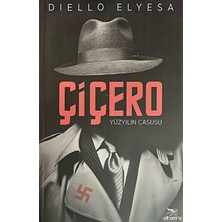 Çiçero - Yüzyılın Casusu | Macera Romanı | Diello Elyesa