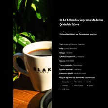 Blak Coffee Co. Colombia Supremo Medellin Çekirdek Kahve - 250 Gr.