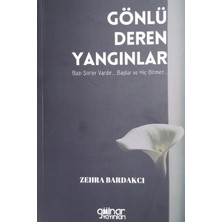 Gönlü Deren Yangınlar   -   Zehra Bardakcı