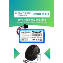 Electroll Eufy Robovac 30c Max Uyumlu Batarya (ULTRA YÜKSEK KAPASİTE) 3200mah Pil Robot Süpürge Batarya Değişimi