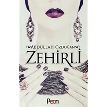 Zehirli - Abdullah Özdoğan - Peon Kitap