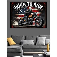 Born To Ride Motosikletçi Dekoratif Tablo