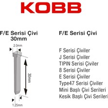 KOBB KBZ30F 30 mm 2500 Adet F/e/j/8 Serisi Ağır Hizmet Tipi Kesik Başlı Çivi
