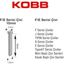 KOBB KBZ15F 15 mm 2500 Adet F/e/j/8 Serisi Ağır Hizmet Tipi Kesik Başlı Çivi