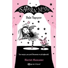 Epsilon Yayınevi Isadora Moon - Bale Yapıyor Eğlenceli Tasarım Siyah Tütü ile Çocuklar İçin