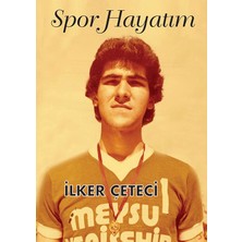 Spor Hayatım  -  İlker Çeteci