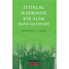 Istiklal  Harbinde  Bir  Alim Hafız Ali  Efendi