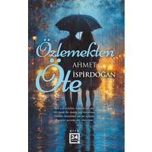 Özlemekten Öte