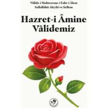 Hazret-i Âmine Vâlidemiz