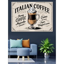 Italyan Kahve Posteri Dekoratif Kanvas - Mdf Ahşap Tablo