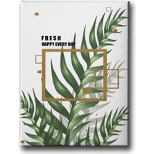 Fresh Happy Every Day Canvas Tablo