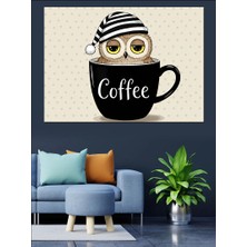 Baykuş Kahve Keyfi Dekoratif Kanvas - Mdf Ahşap Tablo