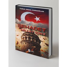 Şehadet Millet İçin 2 - Tuğçe Aksal Karaoğlan