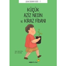 Tefrika Yayınları Çocuk Edebiyatı Dizisi 7 - Küçük Aziz Nesin ve Kiraz Fidanı