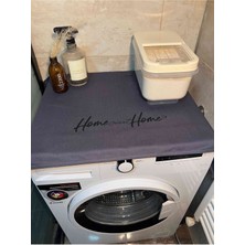 Home Sweat Home Baskılı Çamaşır Makine Örtüsü