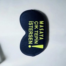 Aryadan Masaya Çık Tepin Istersen Uyku Bandı