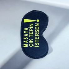Aryadan Masaya Çık Tepin Istersen Uyku Bandı