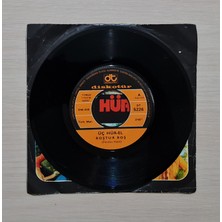 Üç Hür-El - Boştur Boş - Ben Geçerim Gönül Geçmez - 1976 - Dönem Baskı Plak - 45LIK - Kırkbeşlik